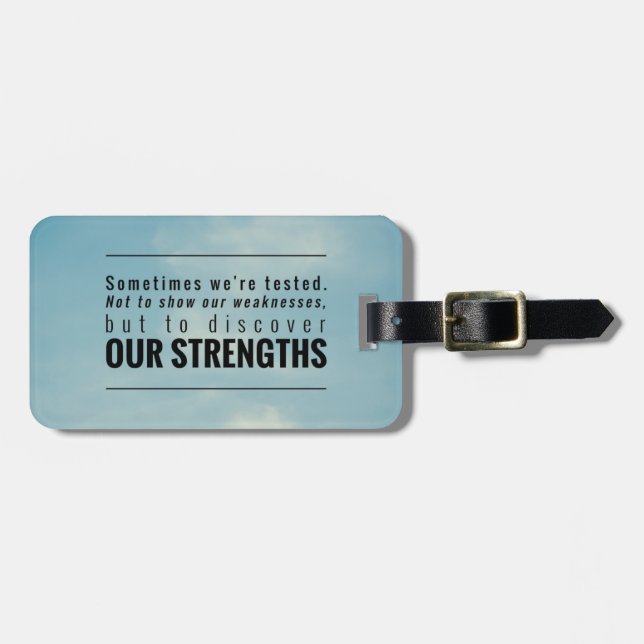 Sometimes We Are Tested Luggage Tag (Front Horizontal)