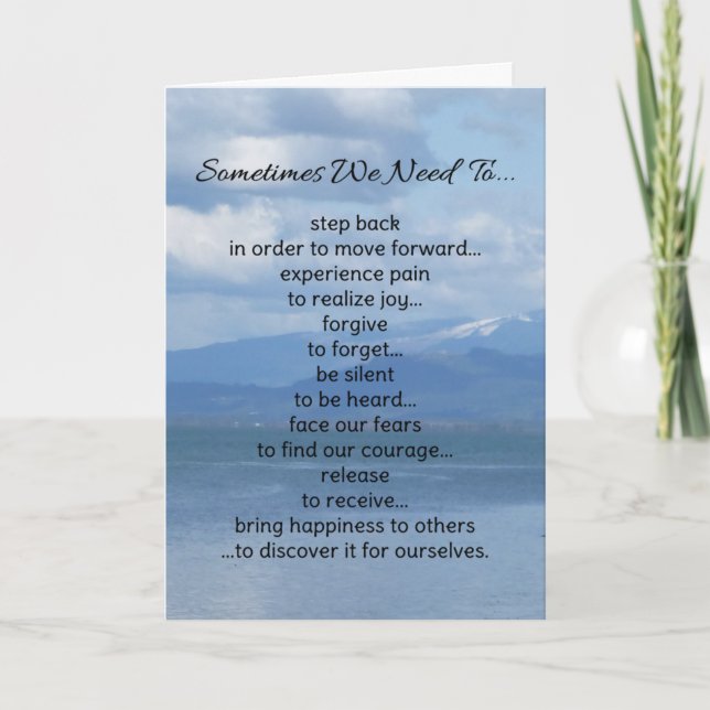 Sometimes We Need To...Inspirational Card (Front)