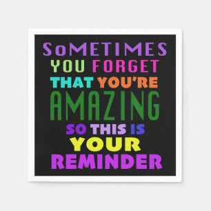 Sometimes You Forget That Youre Amazing Napkin