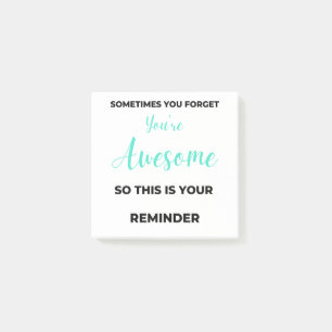 Sometimes You Forget You're Awesome 2 Post-it Notes