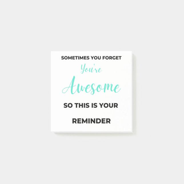 Sometimes You Forget You're Awesome 2 Post-it Notes (Front)