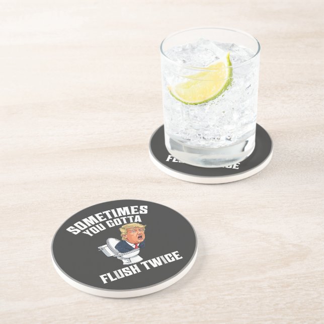 Sometimes You Gotta Flush Twice Coaster (Side)