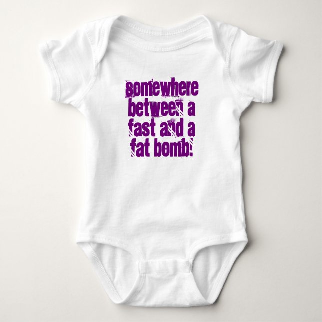 Somewhere between a fast and a fat bomb tee shirt (Front)