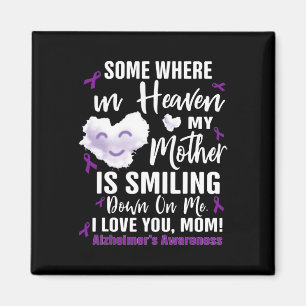 Somewhere in heaven my mother is smiling down on magnet