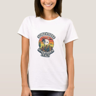 Somewhere In Northern Italy T-Shirt