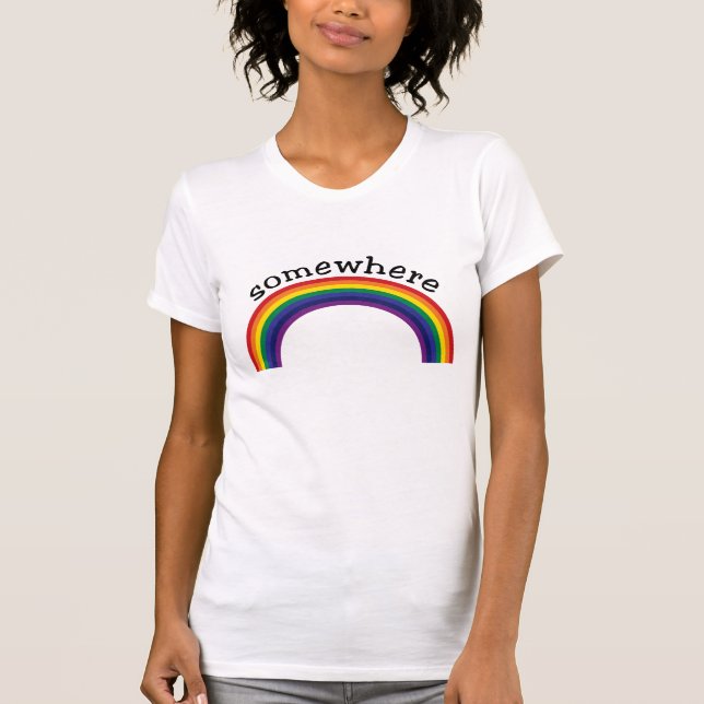 Somewhere over the rainbow 2 T-Shirt (Front)