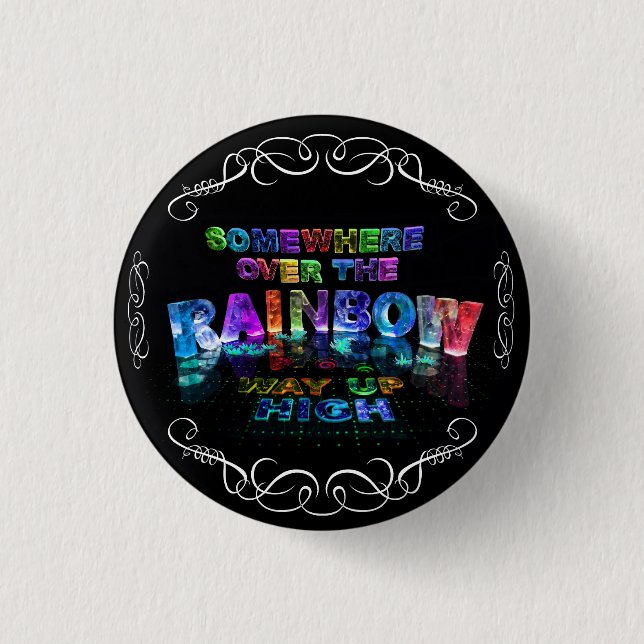 Somewhere Over the Rainbow 3 Cm Round Badge (Front)