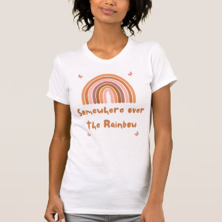 Somewhere over the Rainbow T-Shirt