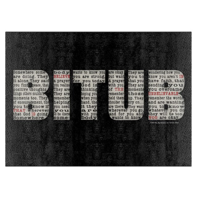 Somewhere Somebody (BITUB) Cutting Board (Front)