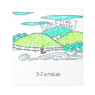 Somewhere / Sometime Notepad