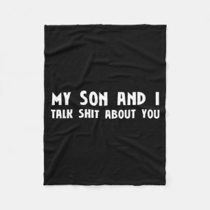 Son and talk about funny matching mothers day fleece blanket