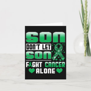 Son Don't Let Son Fight Cancer Alone Bile Duct Can Card