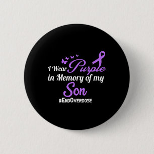 Son Drug Overdose Awareness Memory 6 Cm Round Badge