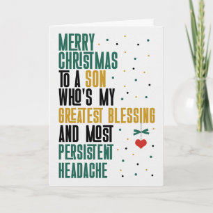 Son Funny Greatest Blessing Persistent Headache Holiday Card