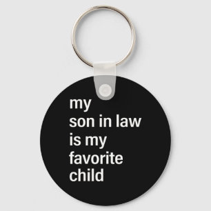 Son In Law Is My Favourite Child Fathers Day Fathe Key Ring