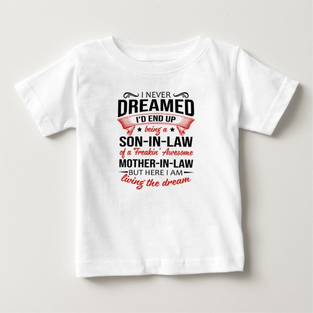 Son-in-law of a freakin' awesome mother-in-law baby T-Shirt (Front)