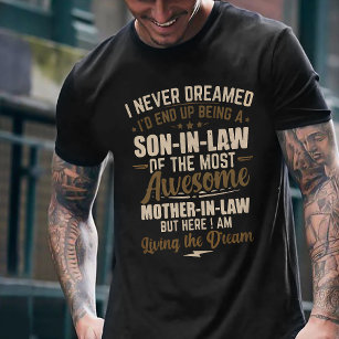 Son-In-Law of a Freaking Awesome Mother-In-Law T-Shirt