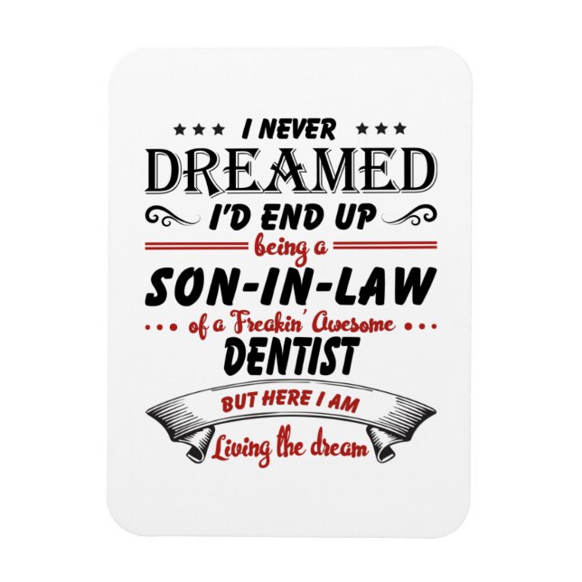 Son In Law Of Awesome Dentist Magnet (Vertical)