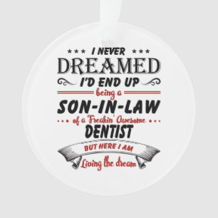Son In Law Of Awesome Dentist Ornament