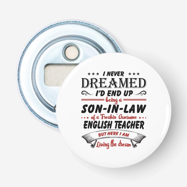 Son In Law Of Awesome English Teacher Bottle Opener (Front)