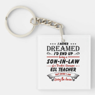 Son In Law Of Awesome ESL Teacher Key Ring