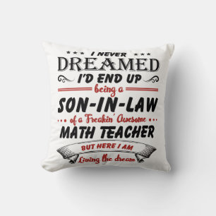 Son In Law Of Awesome Math Teacher Cushion