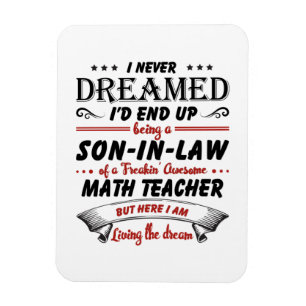 Son In Law Of Awesome Math Teacher Magnet