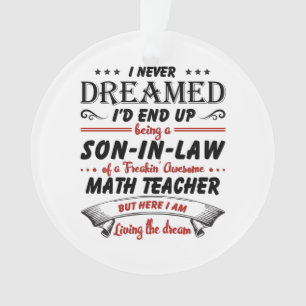 Son In Law Of Awesome Math Teacher Ornament