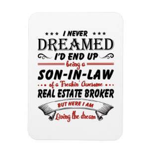 Son In Law Of Awesome Real Estate Broker Magnet