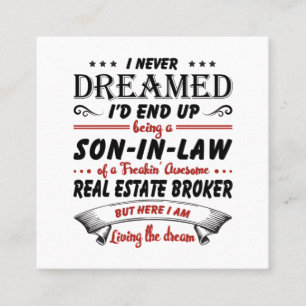 Son In Law Of Awesome Real Estate Broker Square Business Card