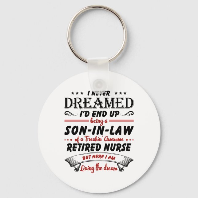 Son In Law Of Awesome Retired Nurse Key Ring (Front)