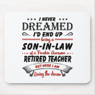 Son In Law Of Awesome Retired Teacher Mouse Pad