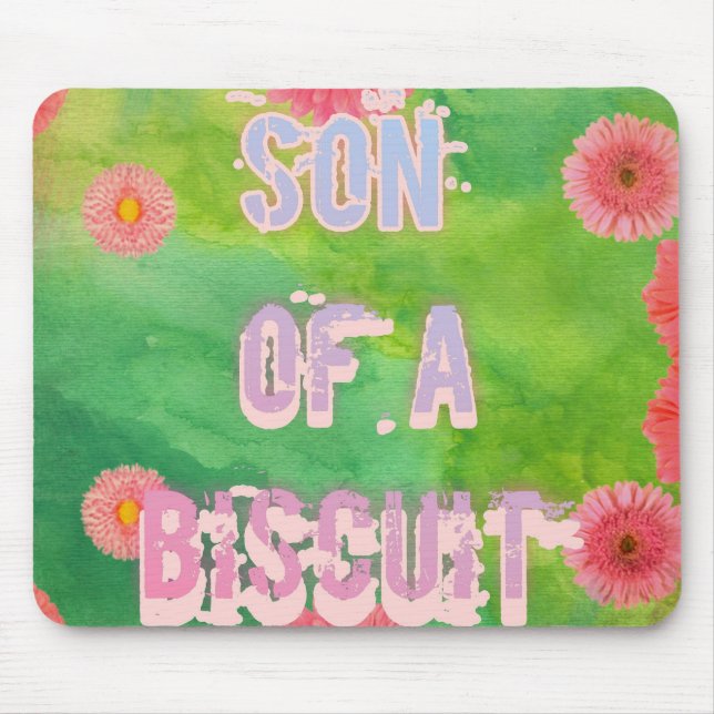 Son of a Biscuit Mouse Pad (Front)
