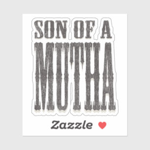 Son of a Mutha