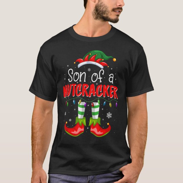 Son of a Nutcracker Elf Christmas T-Shirt (Front)