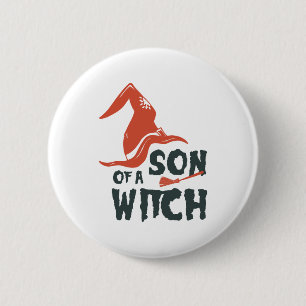 Son Of a Witch 6 Cm Round Badge
