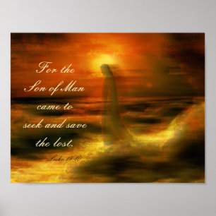 Son of Man Came Seek and Save the Lost, Luke 19:10 Poster