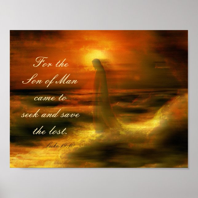 Son of Man Came Seek and Save the Lost, Luke 19:10 Poster (Front)