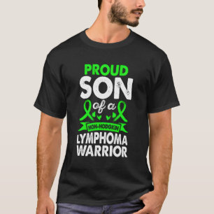 Son Of Non Hodgkin Lymphoma Warrior Awareness Gree T-Shirt