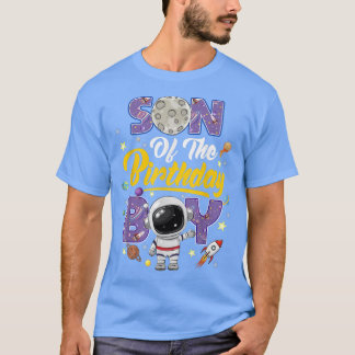 Son Of The Birthday Boy Astronaut Matching Family  T-Shirt
