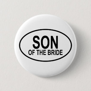 Son of the Bride Wedding Oval 6 Cm Round Badge