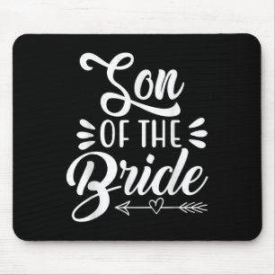 Son Of The Bride Wedding Party Family Bridal Showe Mouse Pad