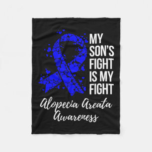 Son’s Fight Is My Fight Alopecia Areata Awareness Fleece Blanket