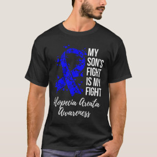 Son’s Fight Is My Fight Alopecia Areata Awareness T-Shirt