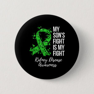 Son’s Fight Is My Fight Kidney Disease Awareness 6 Cm Round Badge