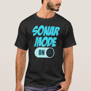 Sonar Mode On Marinebiologist   T-Shirt
