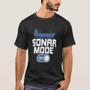 Sonar Mode On Scientist Marine Biology T-Shirt