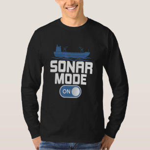 Sonar Mode On Scientist Marine Biology T-Shirt