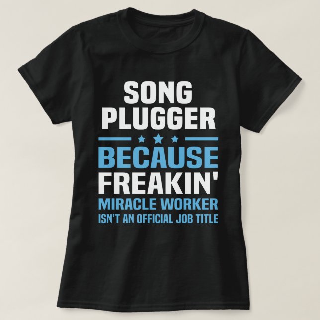 Song Plugger T-Shirt (Design Front)