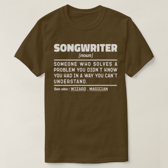 Songwriter Noun Singing Specialist Sarcastic Music T-Shirt (Design Front)